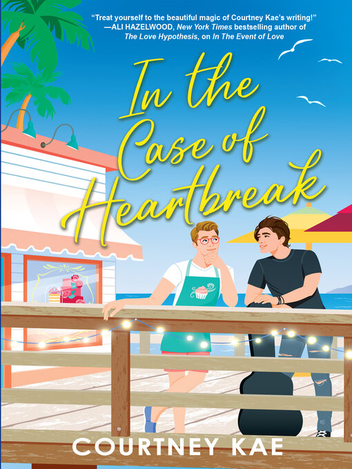 Title details for In the Case of Heartbreak by Courtney Kae - Available